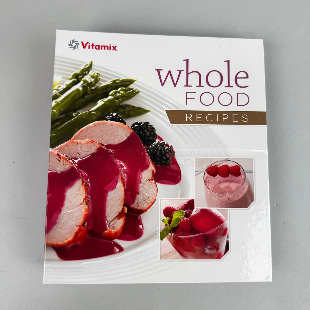 Vitamix Whole Food Recipes Cookbook Binder Healthy Cooking - EXCELLENT